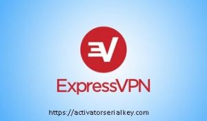 Express VPN 7.9.0 Crack & Activation Code 2020