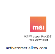 MSI Wrapper Pro Crack10.0.52.6 with Activation Key Free Download 2022